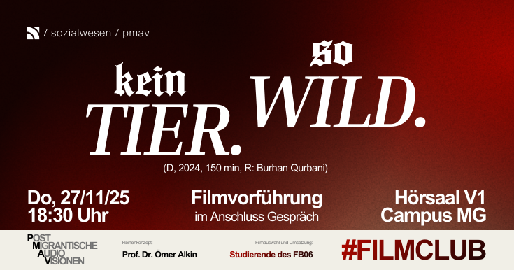 Filmclub Postmigrantische Audiovisionen zeigt den Film „Kein Tier. So Wild.“ am 27.11.2025 um 18:30 Uhr im V1