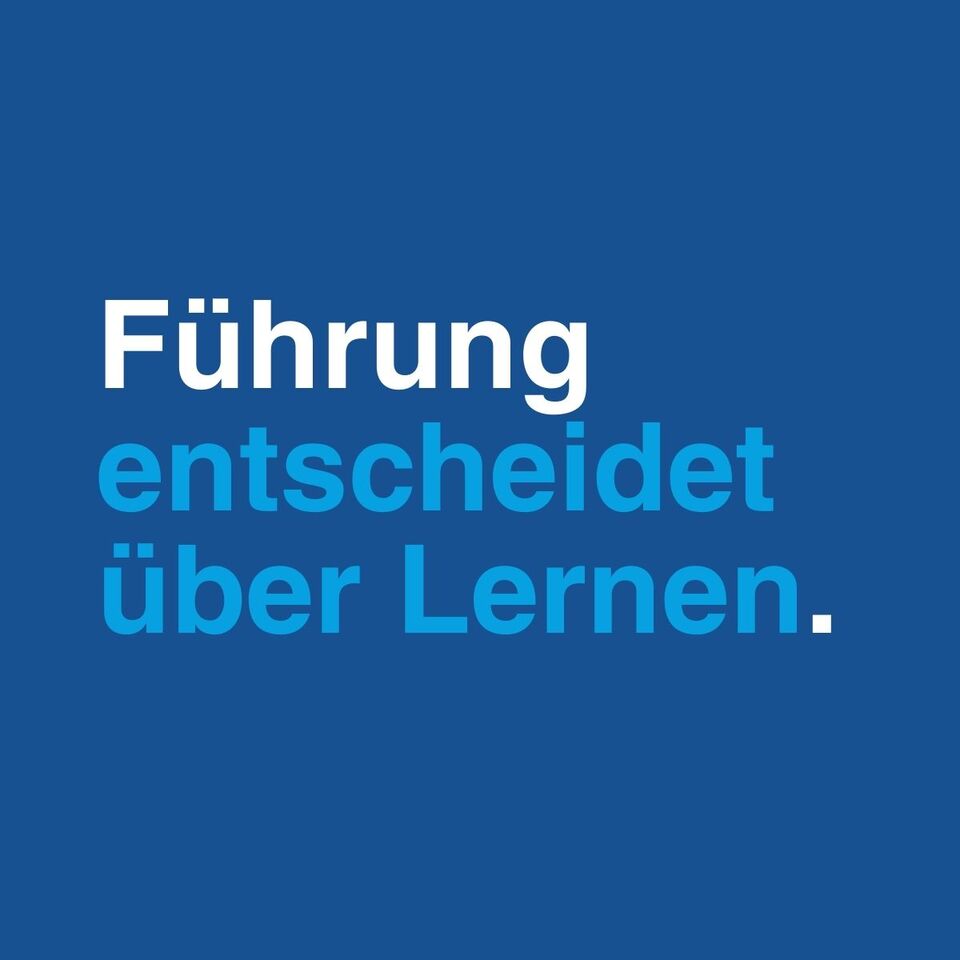 führung entscheidet über Lernen.
