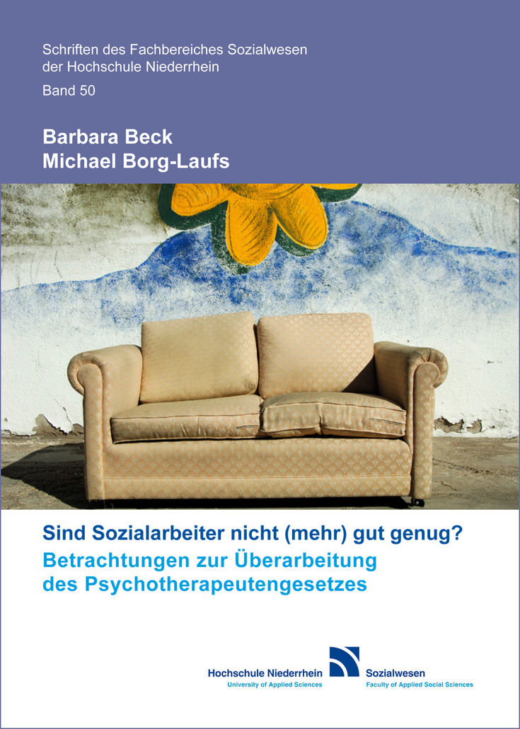Band 50: Sind Sozialarbeiter nicht (mehr) gut genug? Betrachtungen zur Überarbeitung des Psychotherapeutengesetzes von Barbara Beck und Michael Borg-Laufs