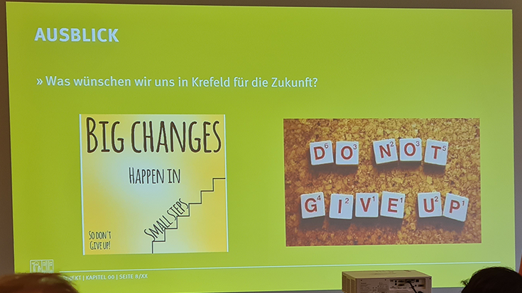Big Changes happen in small steps – große Veränderungen passieren durch viele kleine Schritte – wie wichtig es ist, gemeinsam an einem Strang zu ziehen, das war die Haltung der ca. 130 Teilnehmenden bei der Krefelder Integrationskonferenz.