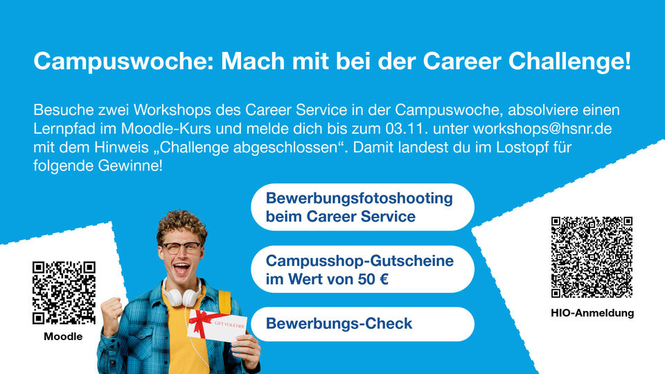 Infos zur Career Challenge in der Campuswoche gibt es bei den Workshopangeboten des Career Service auf HIO.