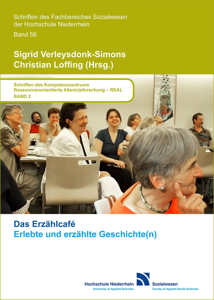 Band 56: Das Erzählcafé Erlebte und erzählte Geschichte(n) von Sigrid Verleysdonk-Simons & Christian Loffing (Hrsg.)