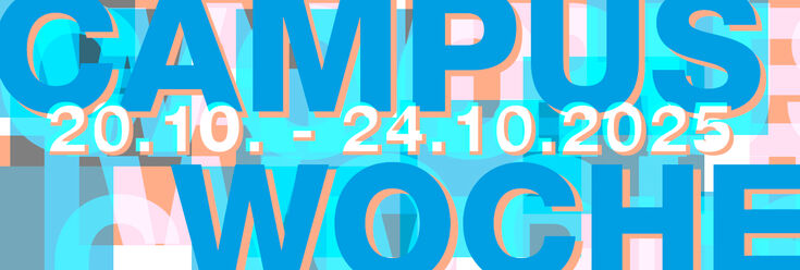 Campus Woche 20.10. - 24.10.2025