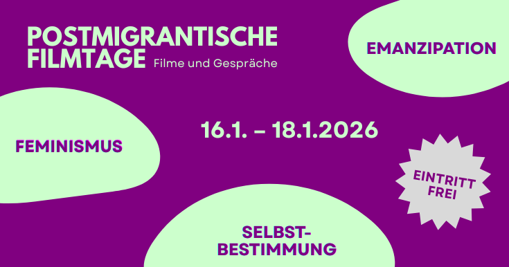 Postmigrantische Filmtage – Filme und Gespräche