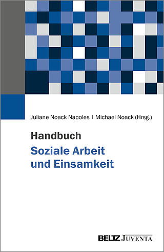 Titelbild des Handbuchs Soziale Arbeit und Einsamkeit